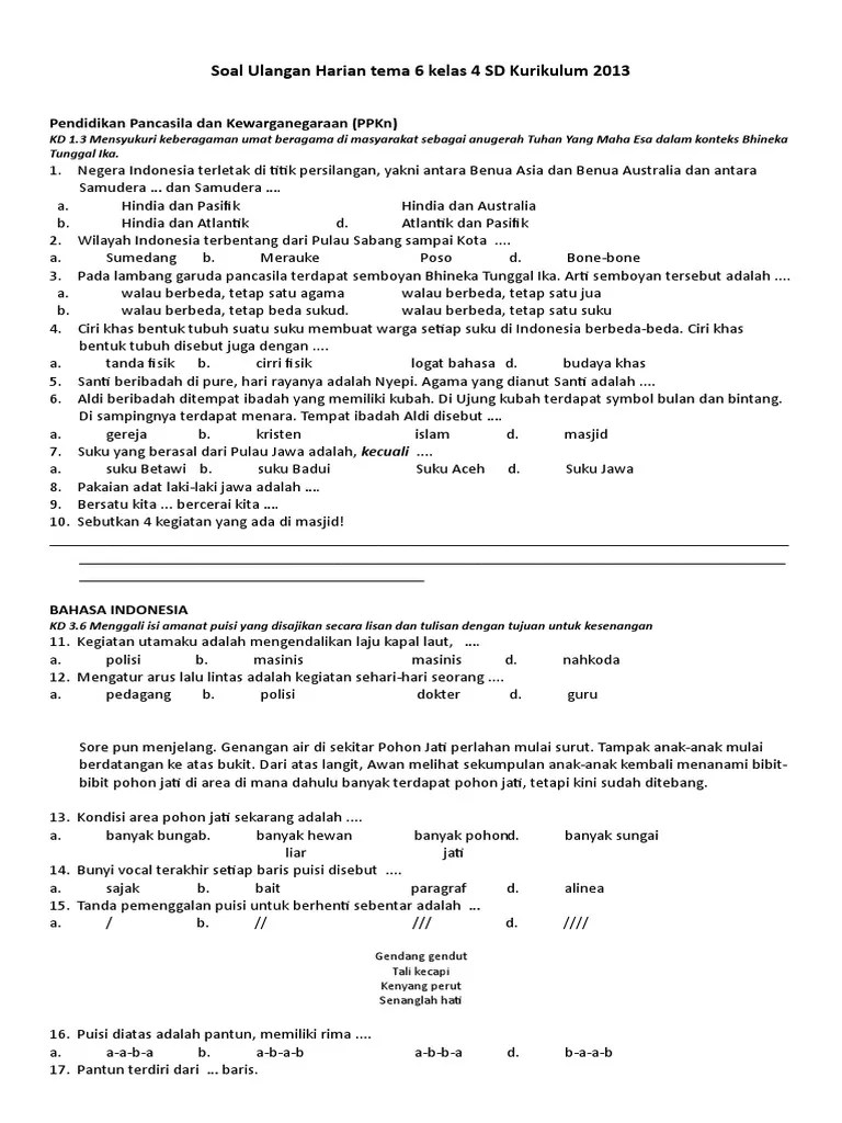 Berikut ini contoh naskah soal ulangan harian k13 kelas 4 tema 6 subtema 1 semester 2 sebagai referensi untuk soal pts, pas genap tahun 2018. Soal Ulangan Harian Tema 6 Kelas 4 Sd Kurikulum 2013
