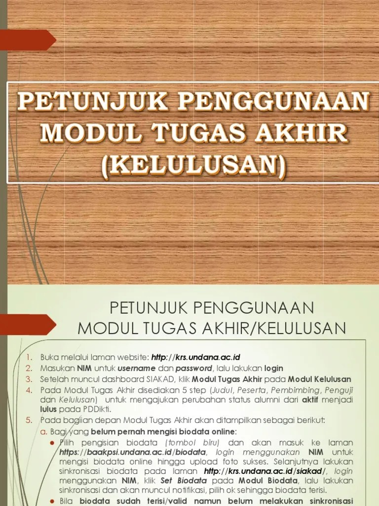 Melengkapi biodata • melengkapi biodata peserta dengan mengisi pas foto, alamat, dan nomor telepon • kemudian, isi data orang tua/wali. Petunjuk Penggunaan Modul Tugas Akhir Acc