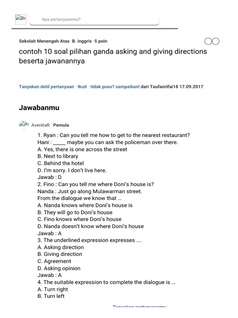 Soal latihan bahasa inggris pilihan ganda brainly co id dalam materi ini dibahas berbagai contoh ungkapan yang paling sering digunakan dalam menanyakan dan . contoh 10 soal pilihan ganda asking and giving directions