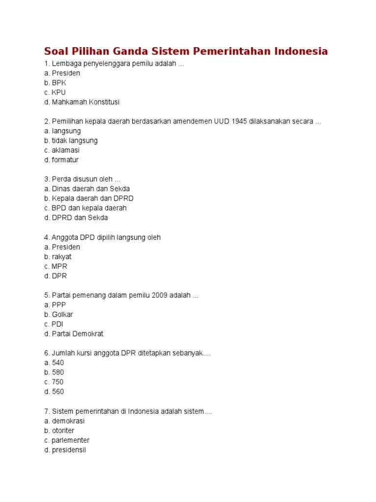 Sistem pemerintahan parlementer dan sistem pemerintahan presidensial. Soal Pilihan Ganda Sistem Pemerintahan Indonesia Pdf