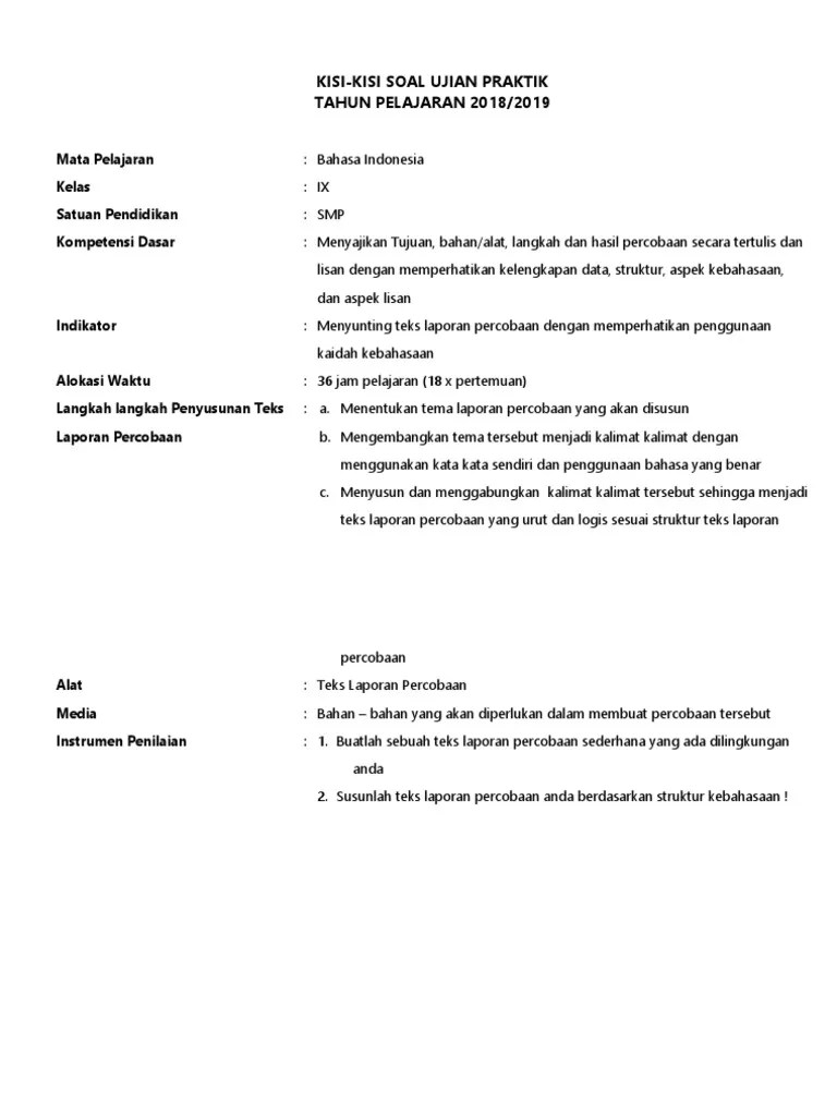Dalam pasal yang sama di ayat kedua disampaikan kelulusan peserta didik ditetapkan oleh satuan/program pendidikan atau sekolah bersangkutan. Soal Ujian Praktik Bahasa Indonesia Smp Kelas 9