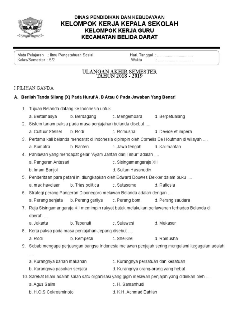Berikut kita dibahas soal dan kunci jawaban contoh soal untuk latihan menghadapi ulangan akhir semester (uas), ulangan kenaikan kelas (ukk) atau . Soal Ukk Ips Kelas 5 Semester 2 2019 Pdf