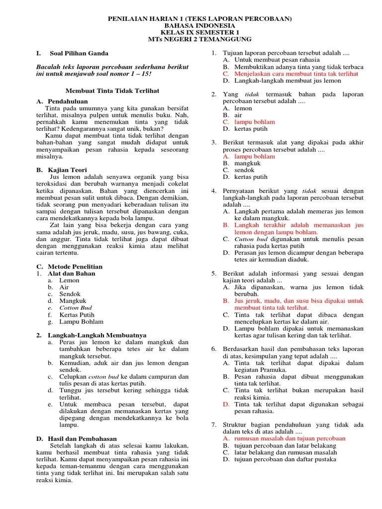 Teks laporan percobaan adalah sebuah teks yang menyajikan paparan tentang sebuah kegiatan percobaan, baik ilmiah maupun bukan, termasuk seluruh . Struktur Teks Membuat Tinta Tidak Terlihat