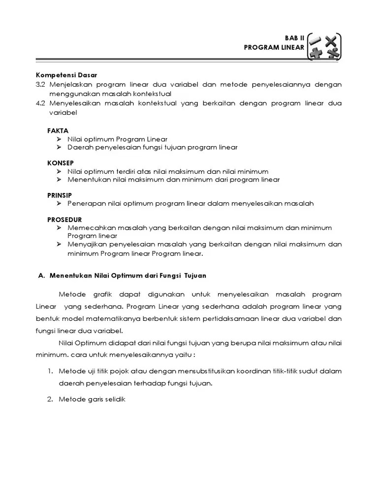 Materi menentukan nilai optimum dengan garis selidik selain dengan menggunakan uji titik pojok, nilai optimum juga dapat ditentukan dengan Menentukan Nilai Optimum Dengan Garis Selidik Sedang