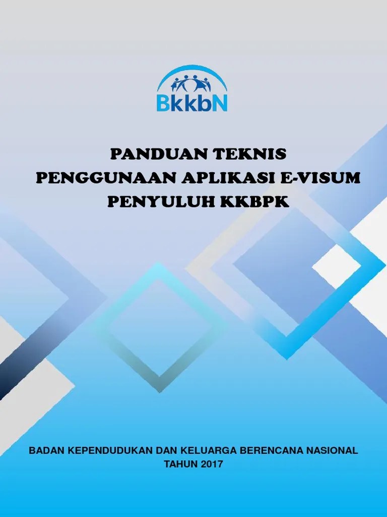 Panduan Teknis Penggunaan Aplikasi E-Visum Penyuluh KKBPK | PDF