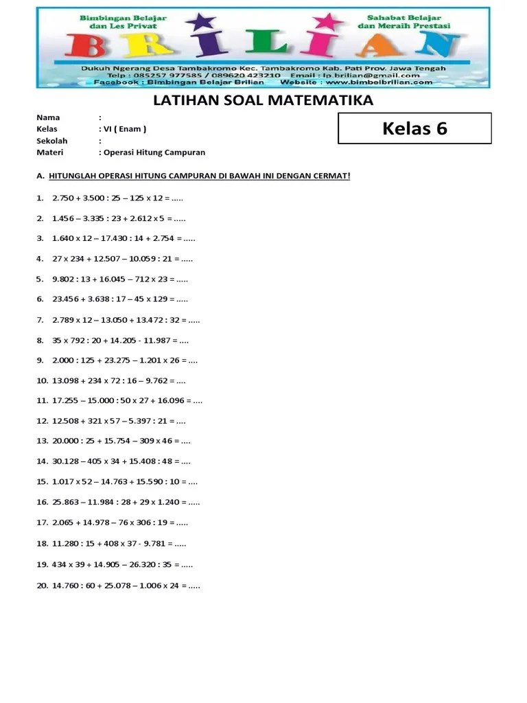 Nah pada kesempatan ini akan dibagikan beberapa … Soal Latihan Operasi Hitung Campuran Pdf