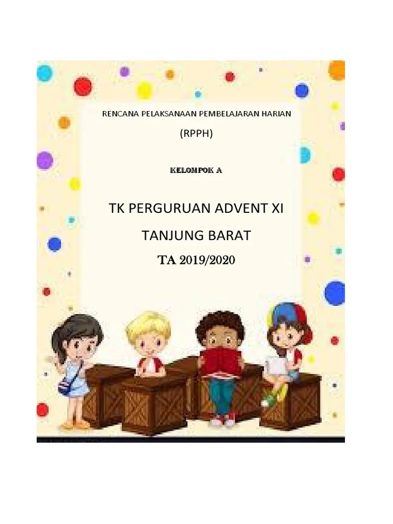 Contoh rkh x2f rpph paud tema diri sendiri tubuhku kurikulum 2013 terbaru lengkap dengan rencana kegiatan mingguan tubuh belajar kurikulum . Sampul Rpph A Pdf
