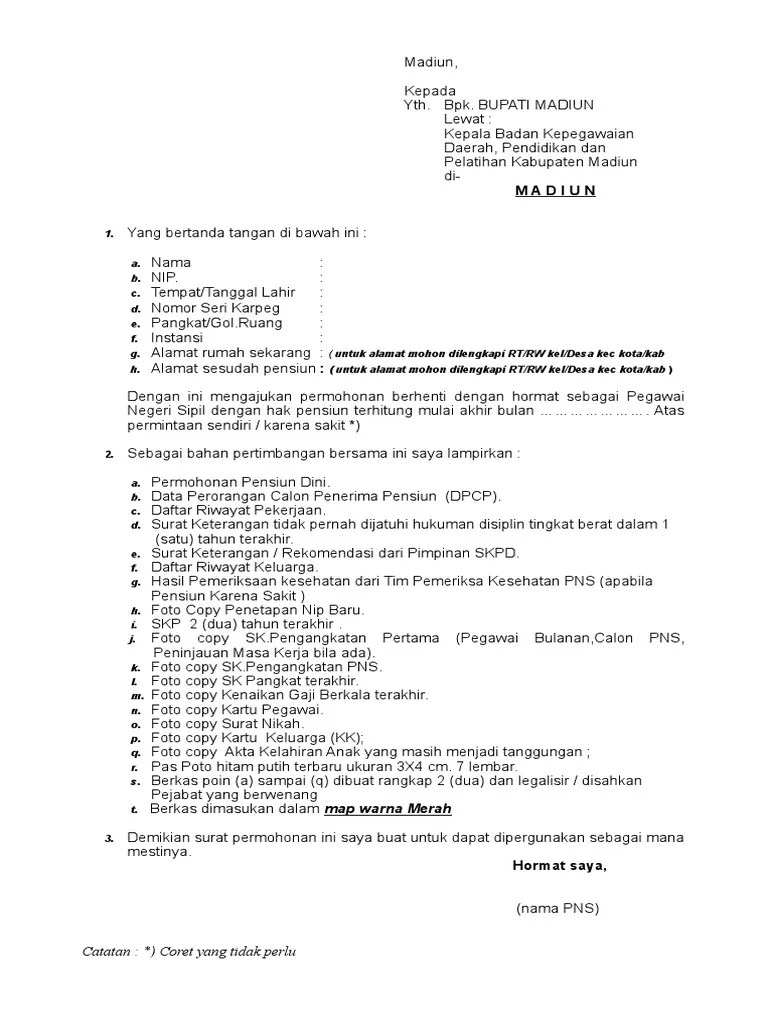 Selain kartu keluarga, anda pun harus . Blangko Permohonan Pensiun Dini