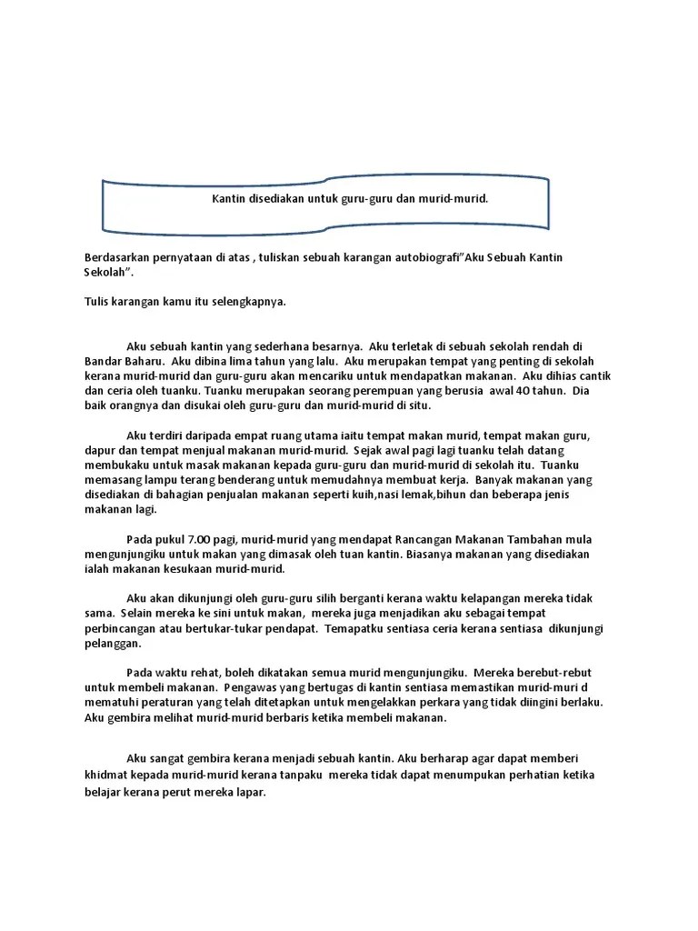 Semoga 10 karangan autobiografi dapat membantu murid menguasai karangan jenis. Aku Sebuah Kantin