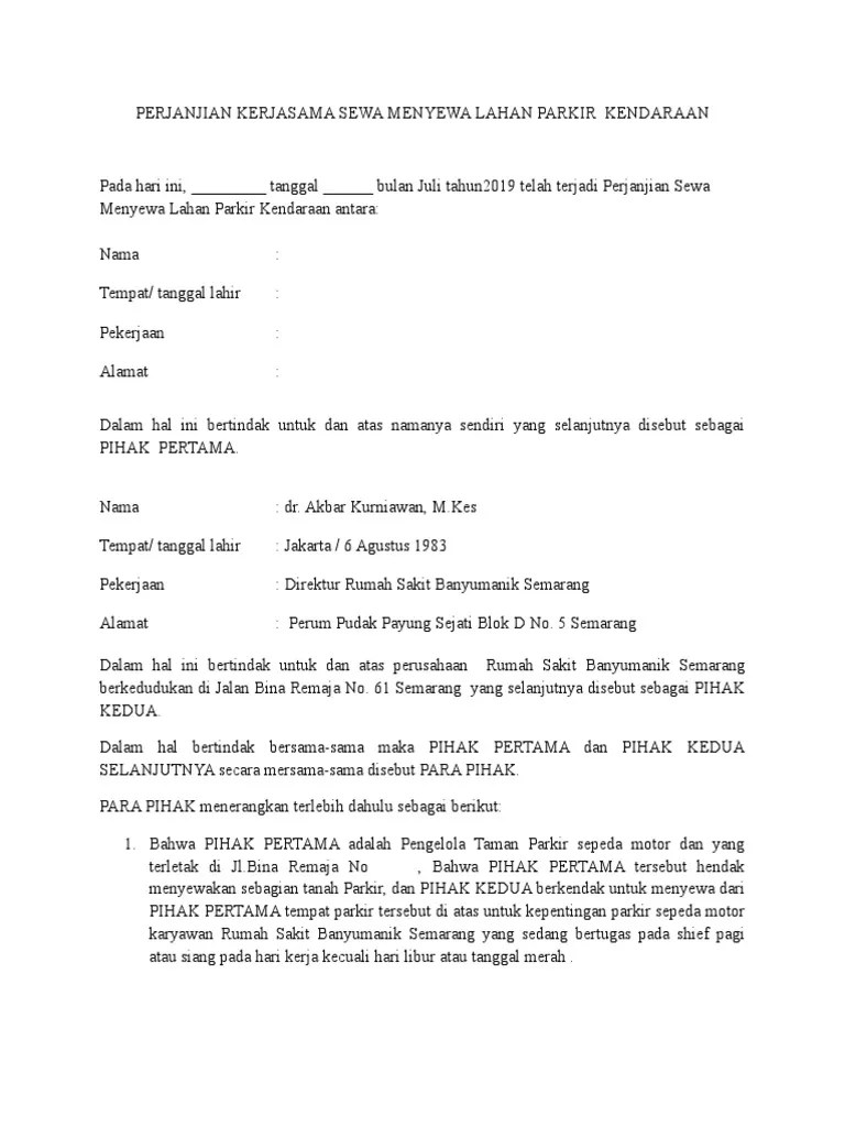 Pada dasarnya, surat perjanjian sewa rumah tergolong sebagai bukti tertulis yang tertera pada pasal 1867 kuhper dan pasal 165 hir. Perjanjian Kerjasama Sewa Menyewa Tempat Parkir Kendaraan