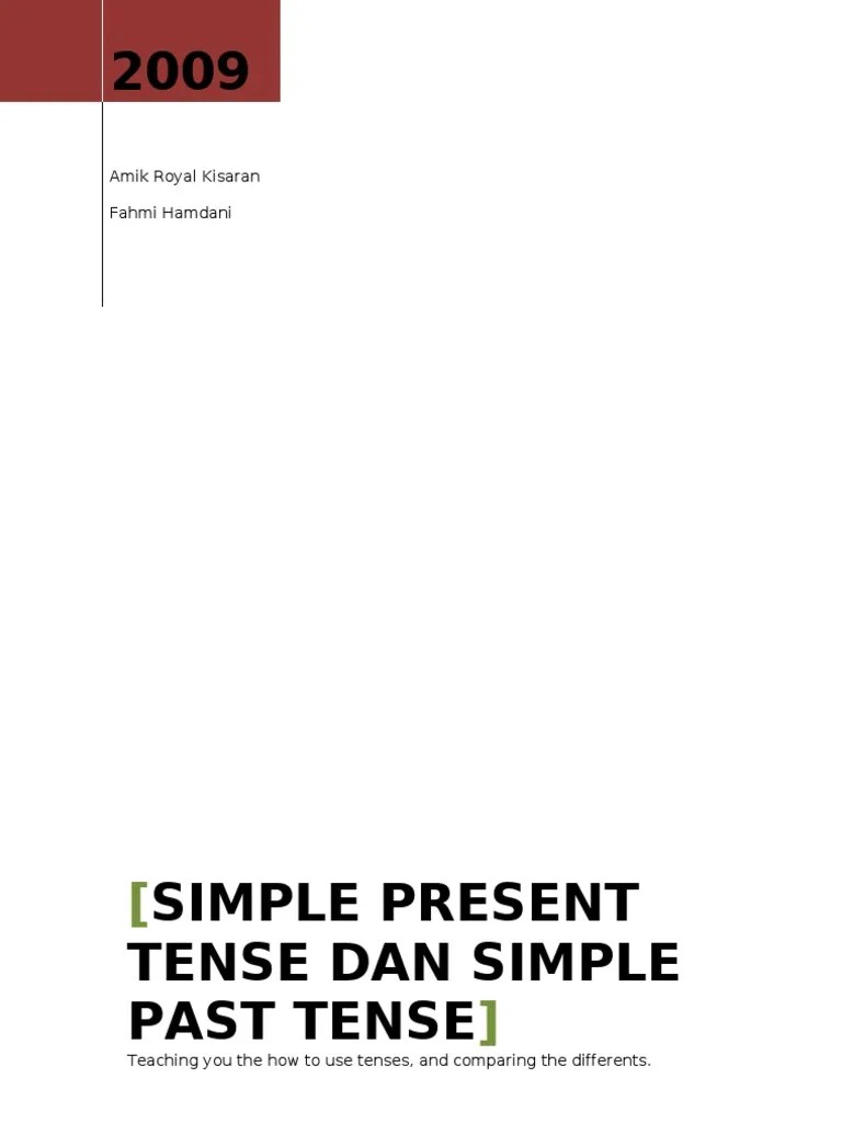 If i have money, i will buy a beautiful flower for you. Simple Present Tense Dan Simple Past Tense Pdf