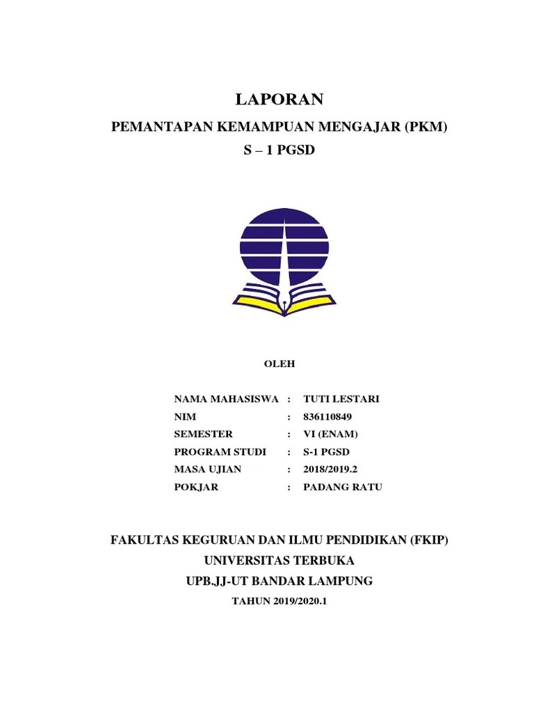 Berikut ini contoh jika anda ingi membuat daftar isi dan kata pengantar. Laporan Pkm Pgsd Tuti Lestari Pdf