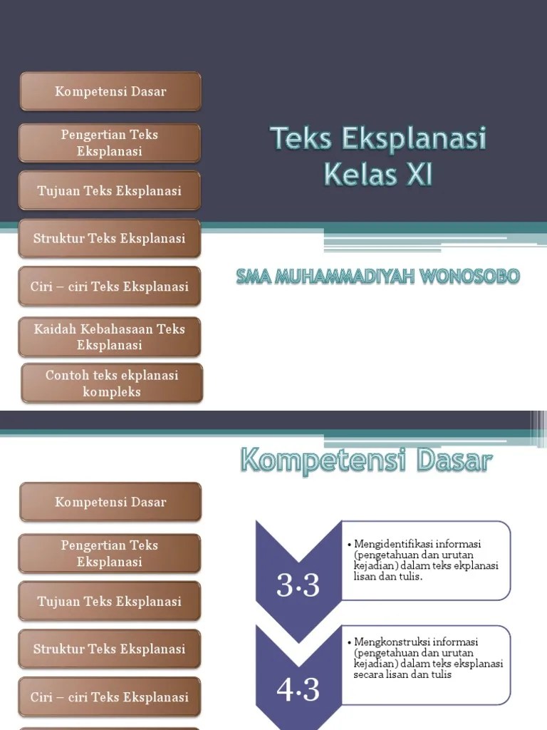 Teks eksplanasi kompleks merupakan jenis teks yang berisi penjelasan mengenai proses terjadinya suatu fenomena alam maupun fenomena sosial. Devi Eksplanasi Pdf