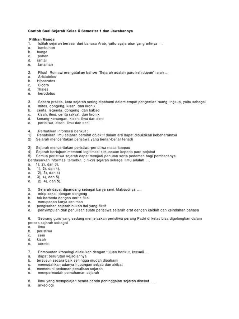 Sejarah sebagai kisah adalah peristiwa masa lampau yang telah disusun menjadi tulisan atau buku. Contoh Soal Sejarah Kelas X Semester 1 Dan Jawabannya Pdf
