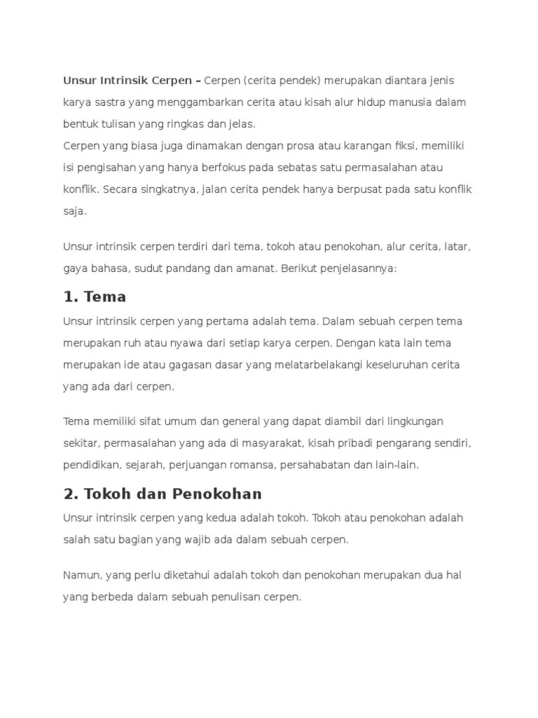 Tidak sekadar cerita, tetapi juga ada unsur intrinsik dan . Unsur Intrinsik Cerpen