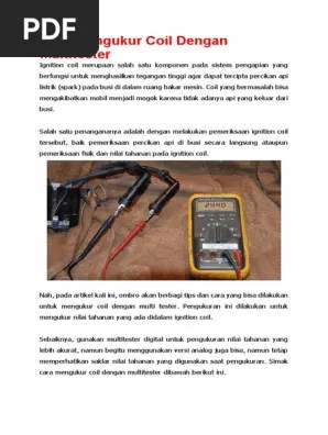Ketelitian hasil ukur dari megger ditentukan oleh cukup tidaknya . Cara Mengukur Coil Dengan Multitester Pdf