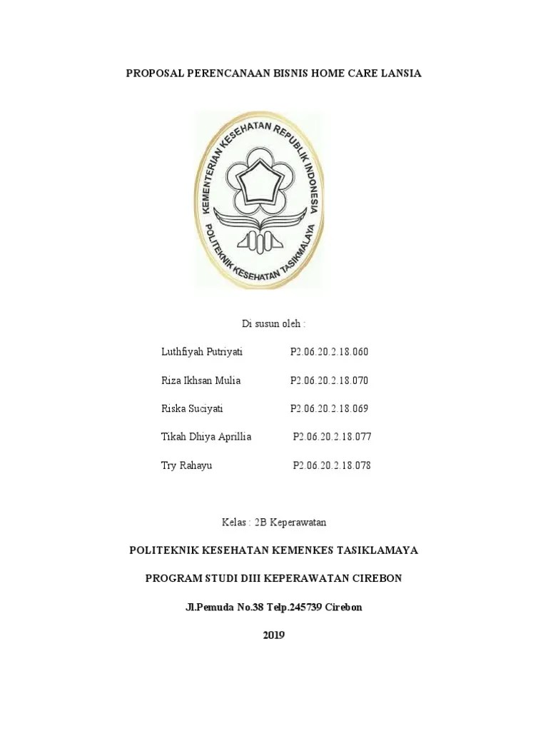 Perusahaan tentu harus menggunakan strategi dari data konsumen atau . Proposal Perencanaan Bisnis Home Care Lansia Pdf