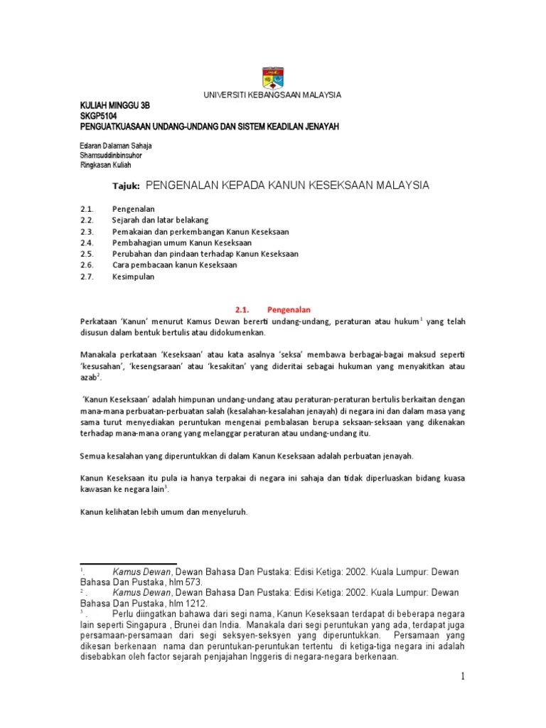 Kanun keseksaan malaysia (akta 574) ialah suatu akta yang digubal bagi memboleh seseorang ini diseksa atas kesabitan jenayah. Skgp5104 Kuliah M3b Pengenalan Kepada Kanun Keseksaan Di Msia 20200401083048 Pdf