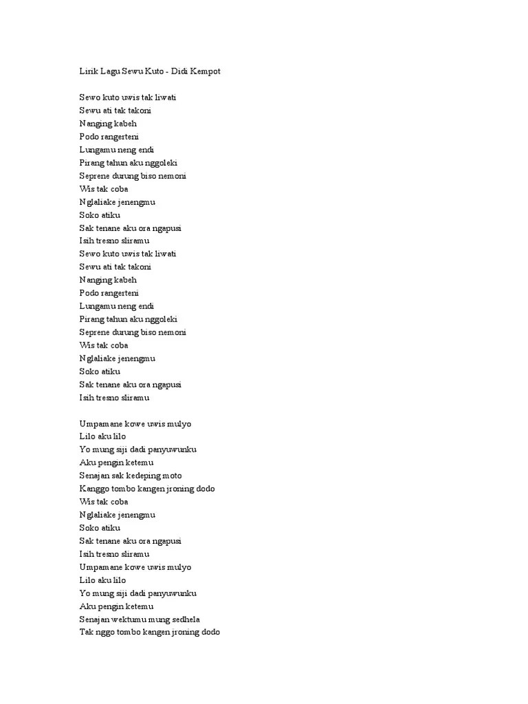 Lirik lagu sewo kutho uwis tak liwati sewu ati tak takoni nanging kabeh podo rangerteni lungamu neng endi pirang tahun anggonku nggoleki seprene durung . Lirik Lagu Sewu Kota Pdf