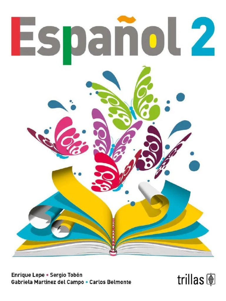 Benicarló paco el chato tareas quinto grado español paco el chato secundaria 2 matemáticas 2020 pag 95. Enrique Lepe Sergio Tobon Espanol 2 Ed Trillas Comunicacion Cognicion