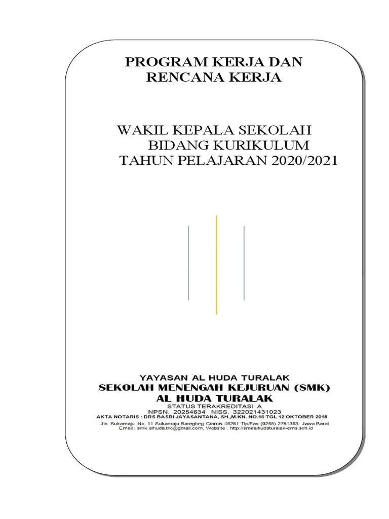 Didalam menyusun laporan program kerja/pengelolaan smp negeri 2 batulayar ini, kami sadar bahwa masih jauh dari sempurna mengingat . Program Kerja Waka Kurikulum 2020 2021 Pdf