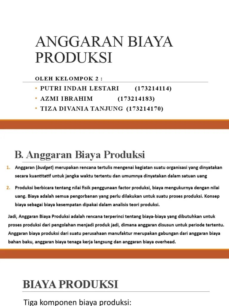 Pada dasarnya, biaya kualitas adalah suatu biaya yang muncul karena. Anggaran Biaya Produksi Pdf