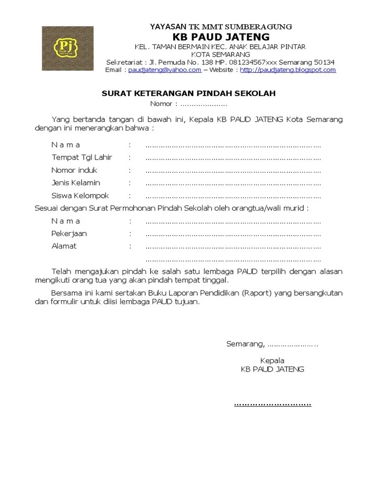Berikut ini aku akan kasih contoh surat pindah sekolah anak tk yang bisa kamu jadikan referensi. A 3 15 Surat Keterangan Pindah Sekolah Kb Tk
