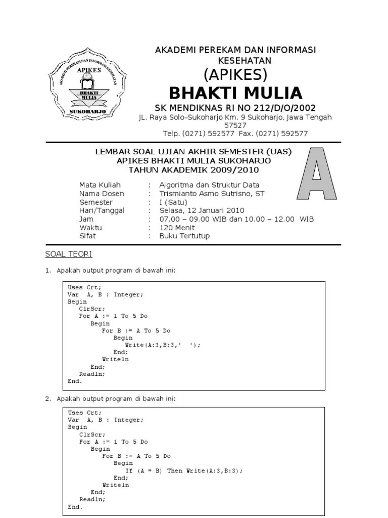 Ingat jangan terpaku pada kunci jawaban, silahkan cari dahaulu kebenaran dari kunci jawaban tersebut. 24+ Contoh Soal Uas Algoritma Semester 1 - Kumpulan Contoh Soal