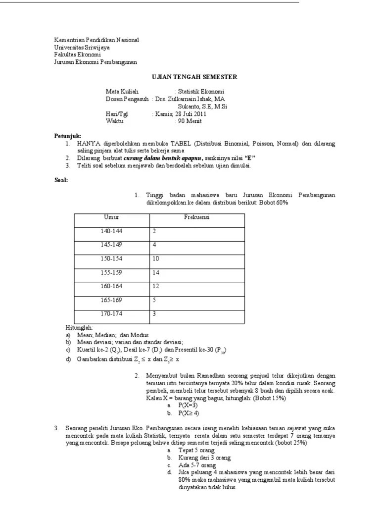Termodinamika berasal dari bahasa yunani gabungan dari dua kata thermos yang artinya panas dan dynamic artinya perubahan. Soal Statistik Sp 11 Pdf