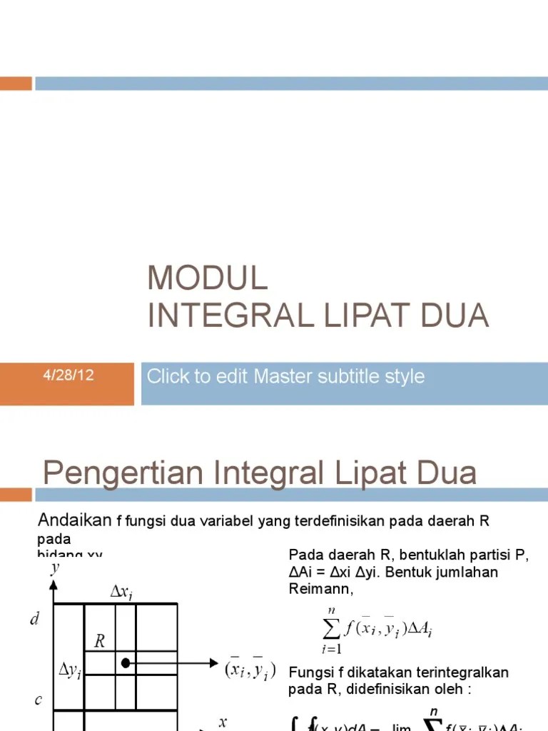 Materi ini tuh ada di matematika dasar 2 atau kalkulus . Modul 3 Integral Lipat Dua