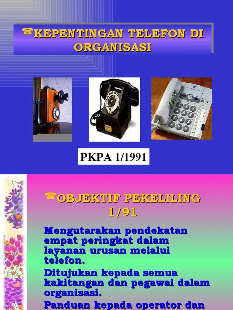 Panggilan telefon dengan cara yang kurang sopan, nada suara yang tinggi, . Kepentingan Telefon Di Organisasi Pdf