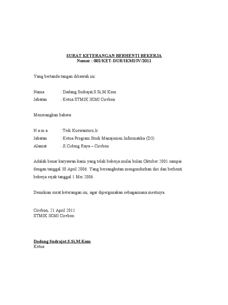 Download surat keterangan masih aktif bekerja dari perusahaan. Surat Keterangan Berhenti Bekerja