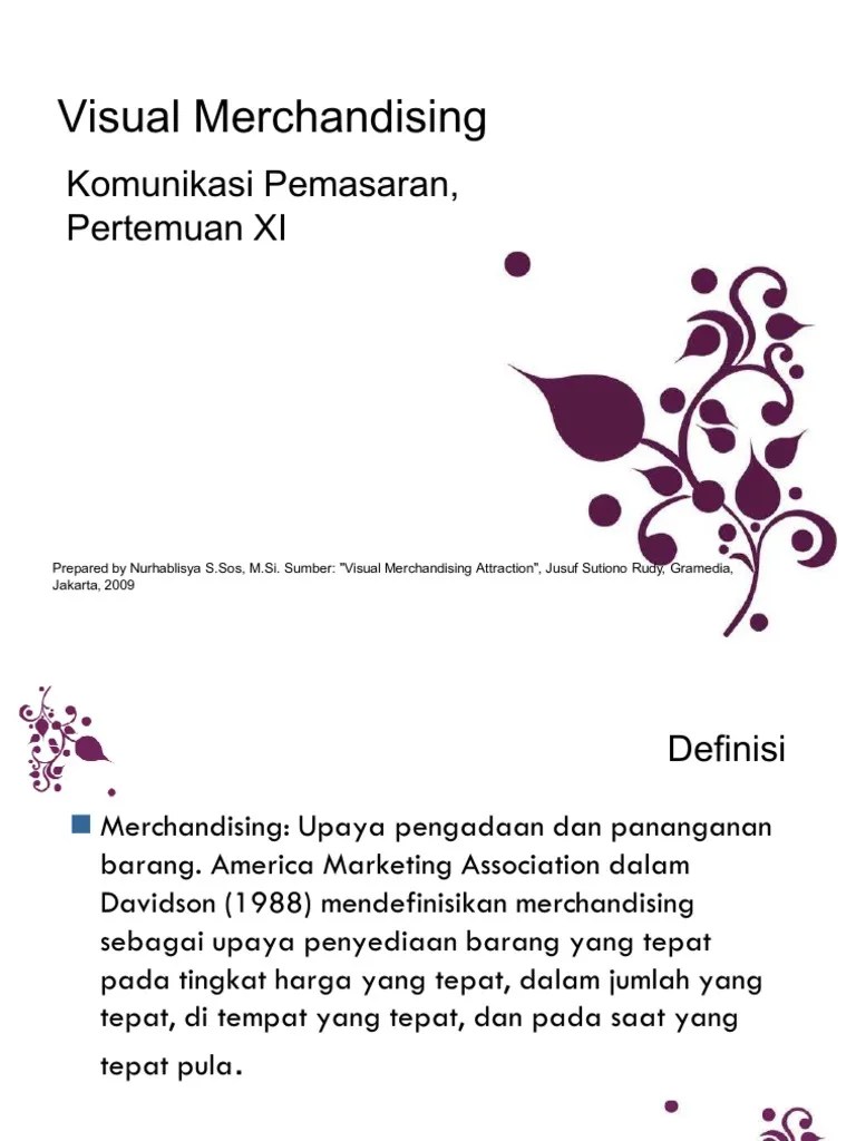 Ditujukan kepada smk al hikmah gubukrubuh . Visual Merchandising