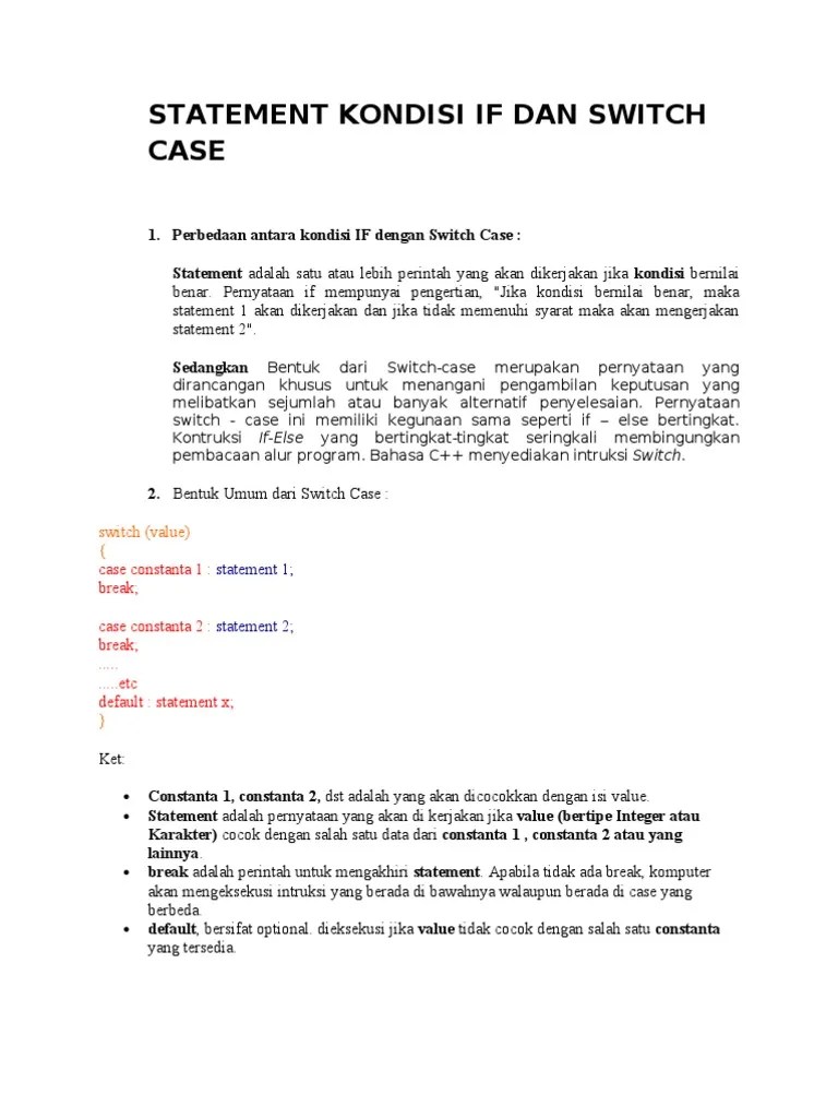 Arti statement adalah pernyataan, laporan dan pengumuman. Statement Kondisi If Dan Switch Case Pdf