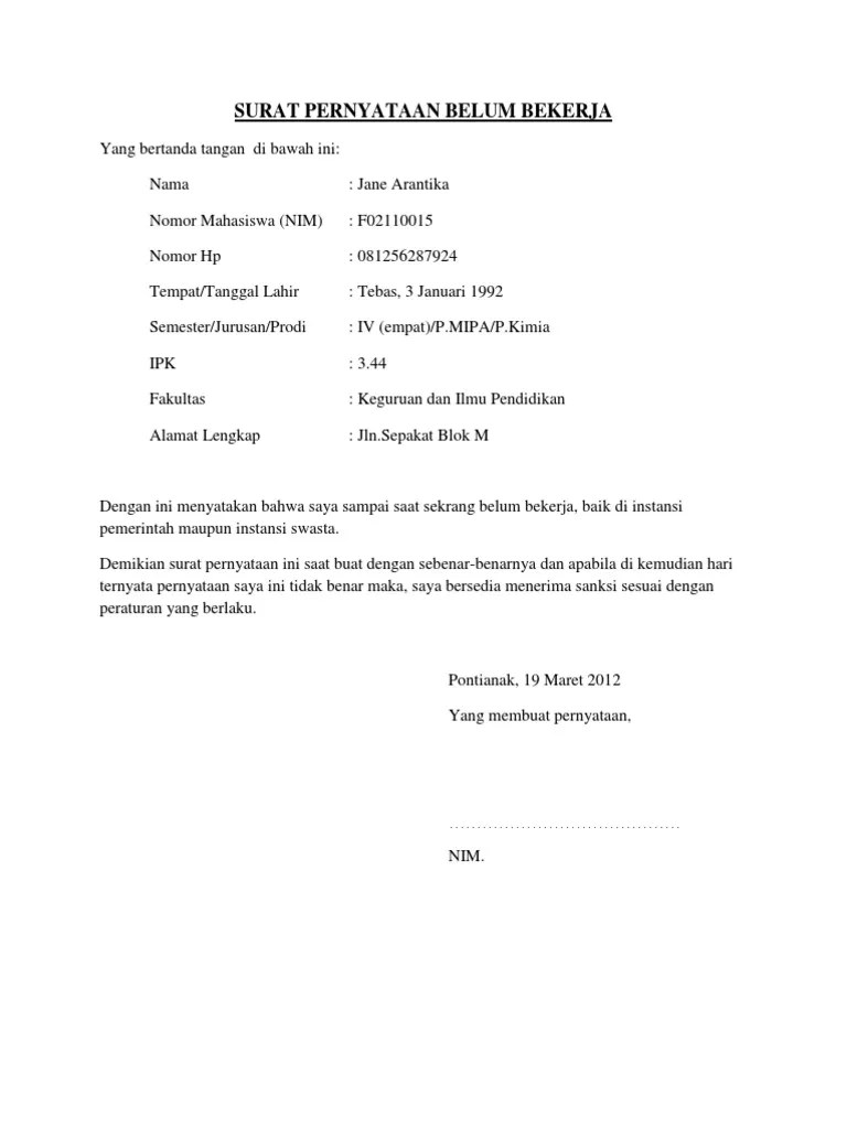 Dalam contoh kasus seperti ini, sertifikat kerja bertindak sebagai izin untuk kuliah. Surat Pernyataan Belum Bekerja Pdf