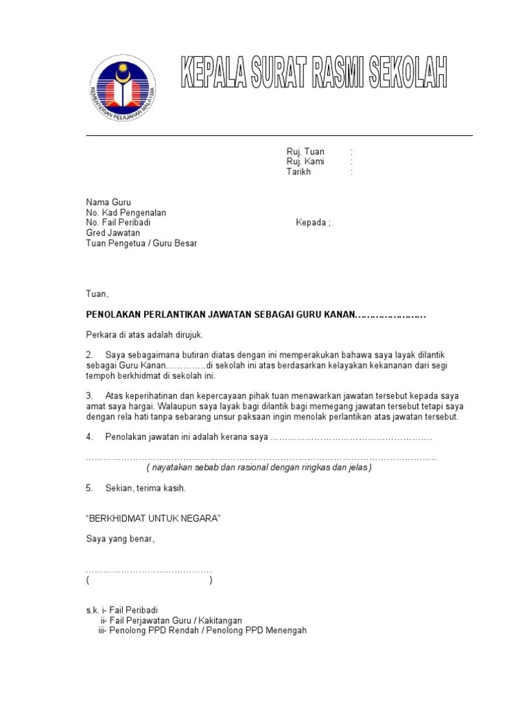 Kementerian pendidikan berpendapat ada kewajaran​​​​ untuk menilai semula jawatan gred hakiki bagi guru besar di sekolah kebangsaan . Format Standard Surat Penolakan Lantikan Jawatan Gk Pdf