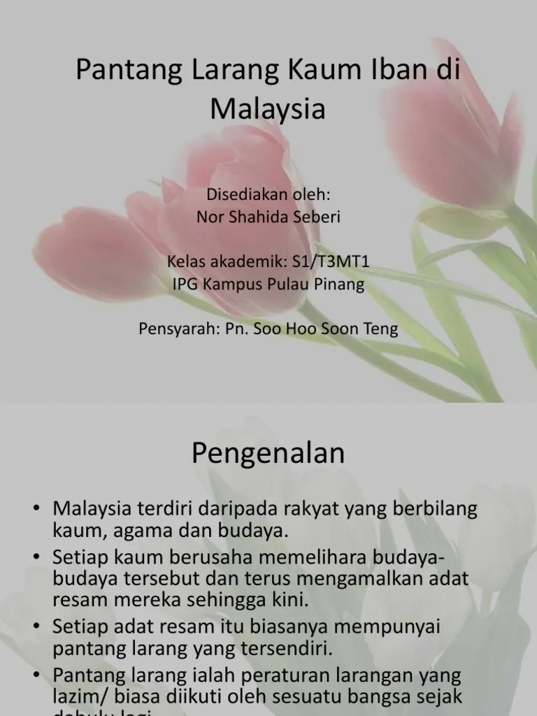 Adat resam dan pantang larang. Pantang Larang Kaum Iban Pdf