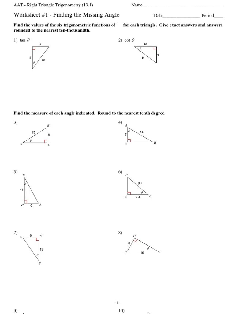 Find the values of the six trigonometric functions of for each triangle. Section 13 1 Right Triangle Trigonometry Finding The Missing Angle Worksheet 1 Pdf Trigonometry Triangle