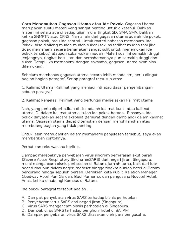 Ide pokok bisa berupa suatu hiburan, informasi, dan sebagainya. Cara Menemukan Ide Pokok Suatu Paragraf Dengan