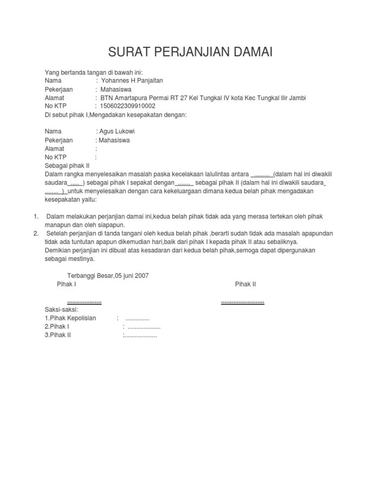 2) surat perjanjian perdamaian antara pelaku dan korban kecelakaan. Surat Pernyataan Damai Kedua Belah Pihak - Bagi Contoh Surat