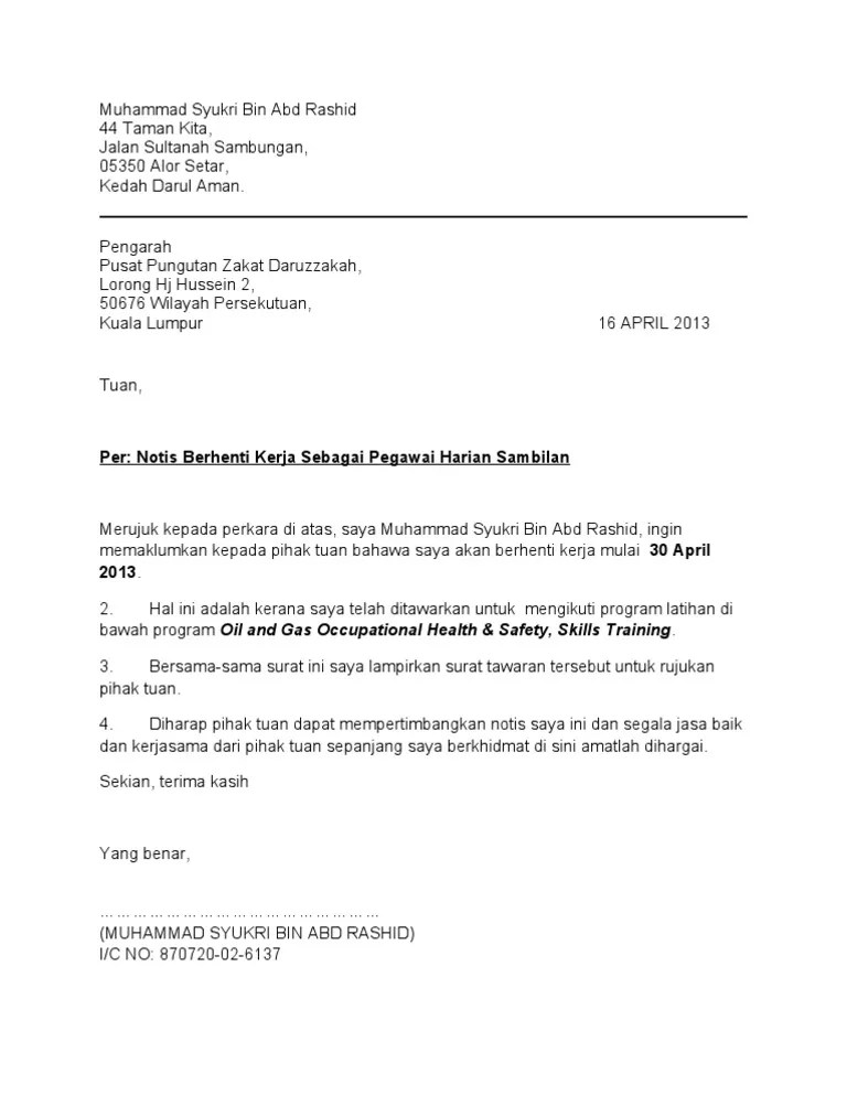 Sebagai pekerja yang profesional, kita perlu sediakan surat berhenti kerja dengan format yang betul. 30634630 Contoh Surat Berhenti Kerja Notis Sebulan