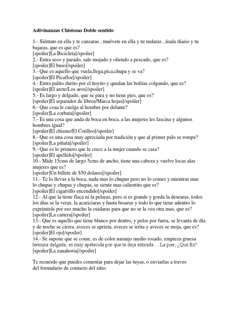 Muchas de las preguntas capciosas o de doble sentido parten de una presuposición, es decir, de ideas, que siendo falsas, se dan por válidas. Adivinanzas Chistosas Doble Sentido Pdf