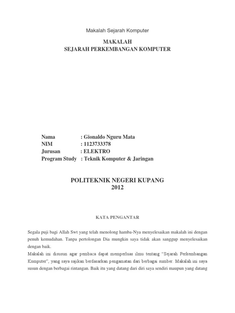 Ada juga pengertian komputer menurut sumber lain seperti dari wikipedia. Makalah Sejarah Komputer Pdf