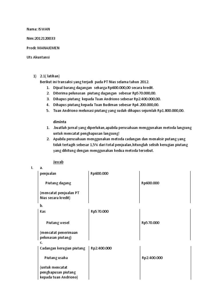Menggunakan metode penghapusan langsung dalam piutang tak tertagihnya. Tugas Uts Akuntansi 2 Pdf