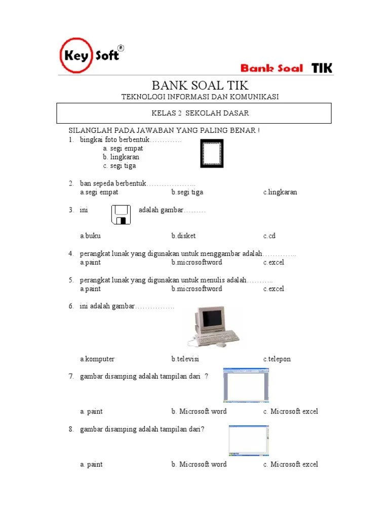 Kerjakan dulu soal yang kamu anggap mudah. Kumpulan Soal Tik Sd Pdf