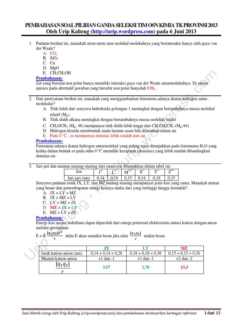 Berikut ini daftar tuan rumah olimpiade sains nasional (dan kemudian . Soal Olimpiade Kimia Kelas Xi Sma