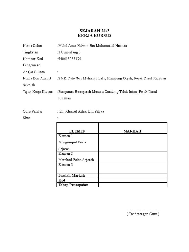 Muka depan bagi folio ini telah disediakan, awak hanya perlu download sahaja di google . Muka Depan Kerja Kursus Sejarah Pdf