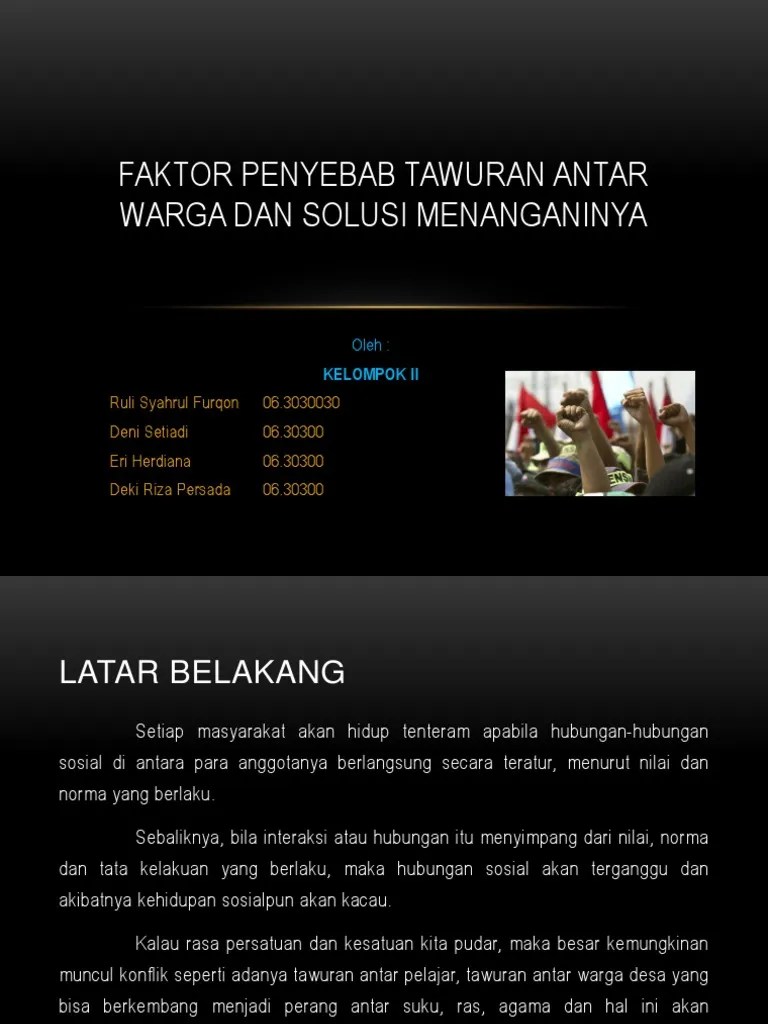 Metode penelitian yang dipergunakan dalam. Faktor Penyebab Tawuran Antar Warga Dan Solusi Menanganinya Pdf