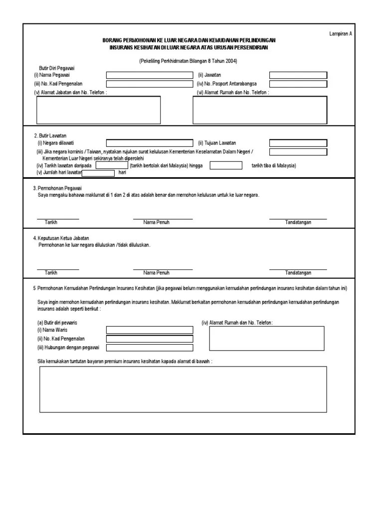 Borang permohonan kemudahan perlindungan insurans kesihatan ke luar. Borang Perubahan Tarikh Dan Pembatalan Insuran Lampiran B Pdf
