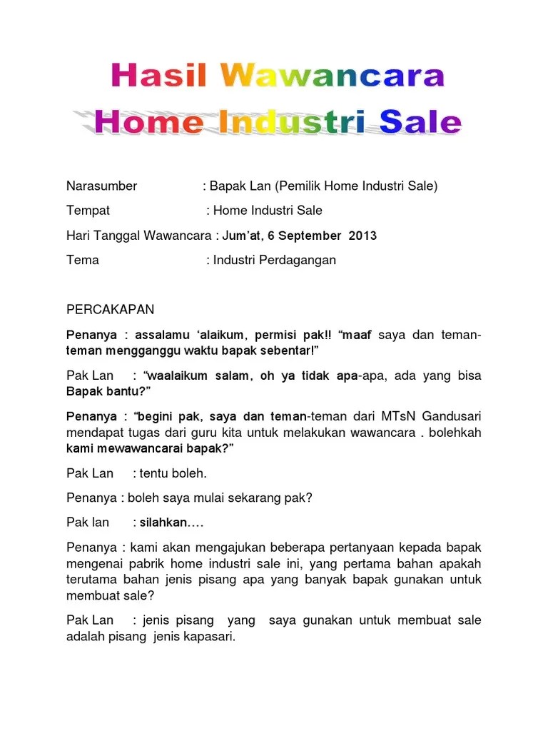 Tentunya, dialog wawancara singkat tersebut bertujuan untuk mengenalkan kepada pengunjung sekalian tentang bagaimana teknik berwawancara yang . Wawancara Dengan Home Industri Sale Pdf